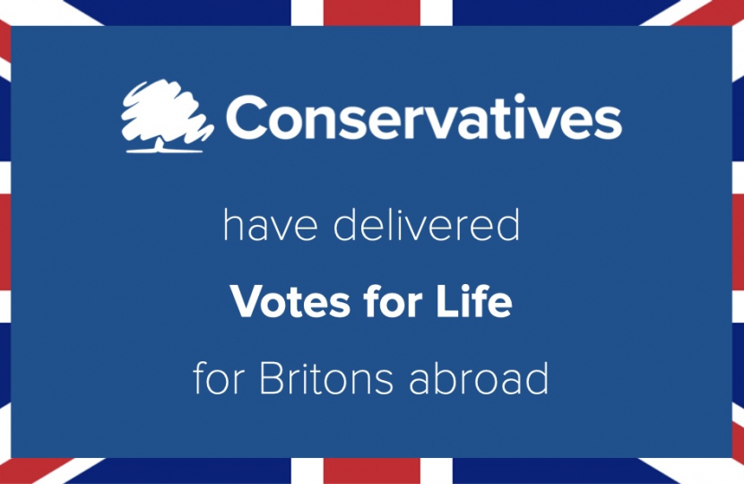 conservatives have delivered votes for life for britons abroad